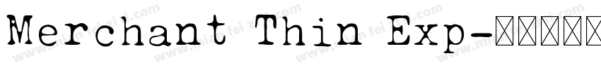 Merchant Thin Exp字体转换
